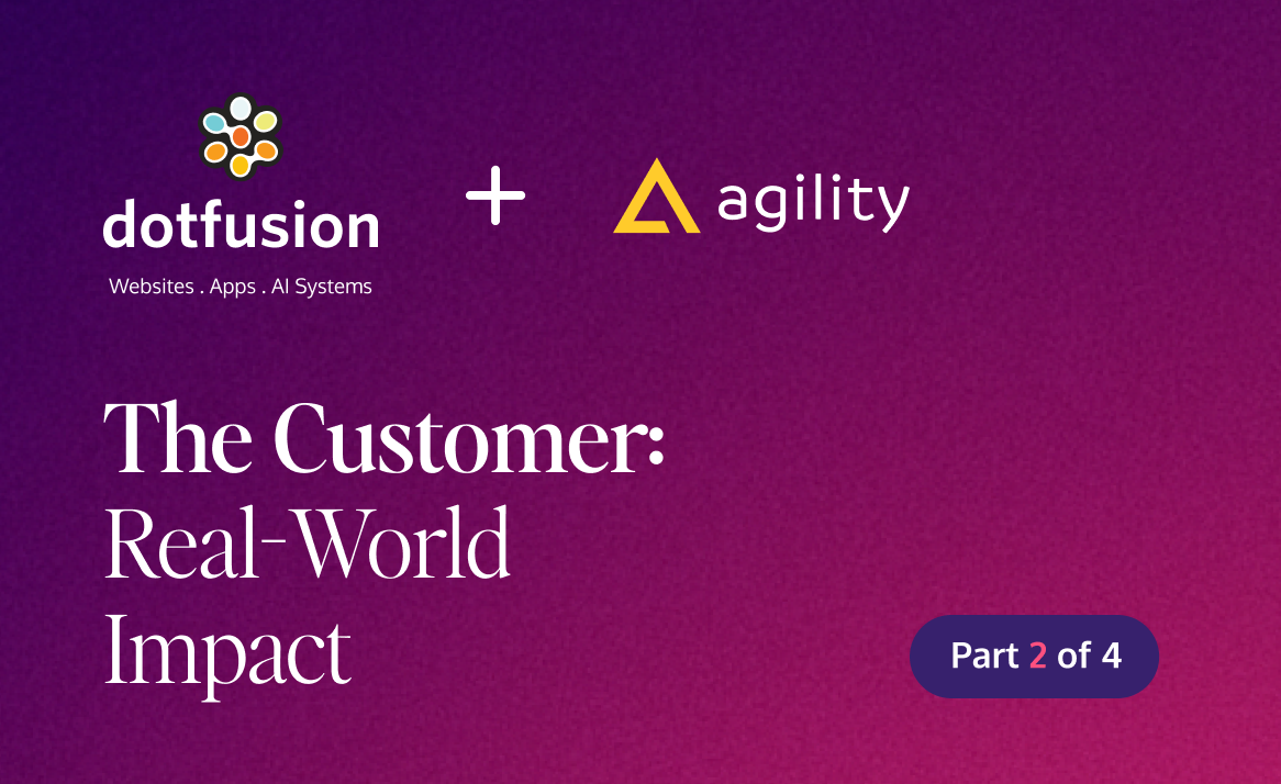 The Customer: Real-World Impact